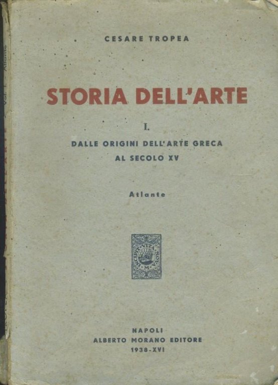 Storia dell'arte. (Vol. 1 e 2 Testo ed Atlante).