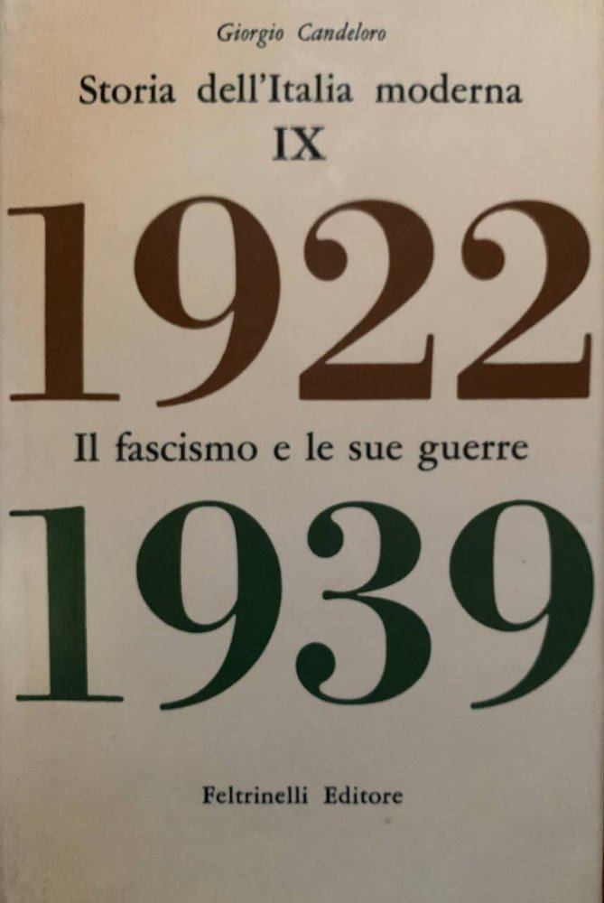 Storia dell'Italia moderna IX: 1922-1939. Il fascismo e le sue …