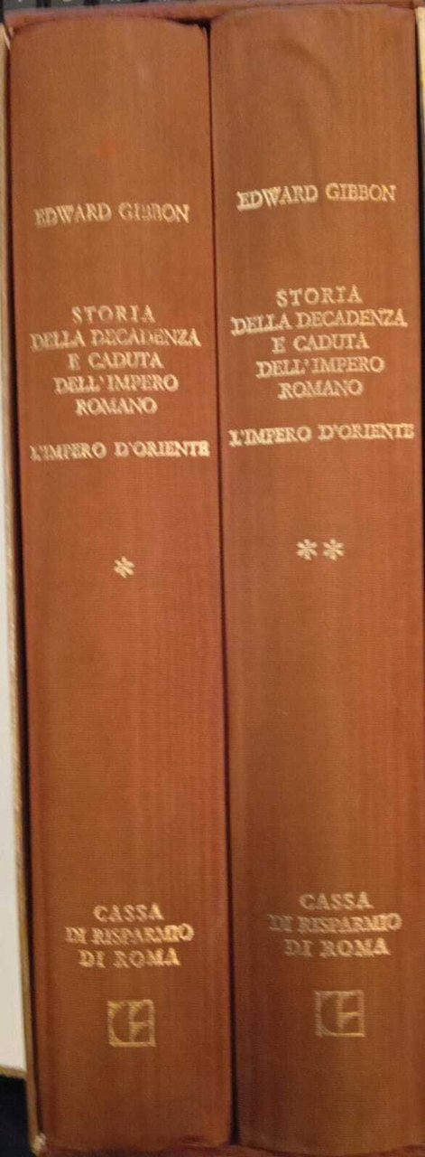 Storia della decadenza e caduta dell'impero romano. L'impero d'Oriente (2 …