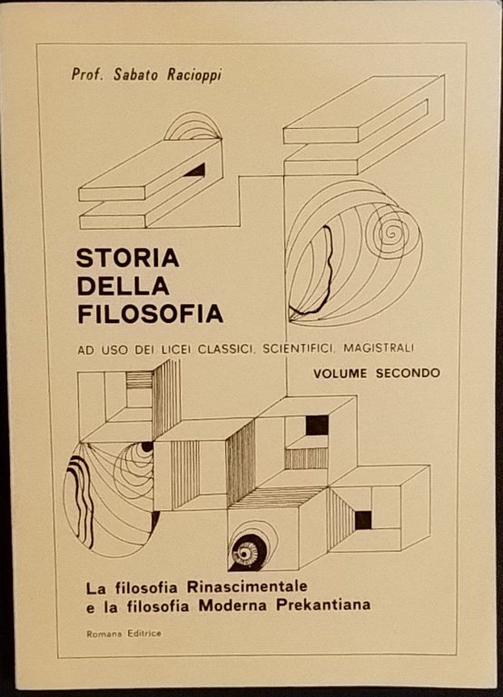 Storia della filosofia. Ad uso dei licei classici, scientifici, magistrali. Volume secondo