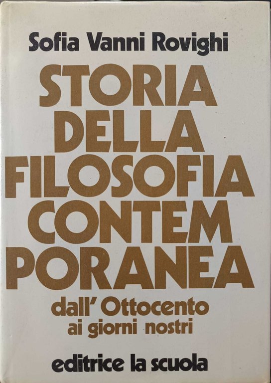 Storia della filosofia contemporanea dall'ottocento ai giorni nostri