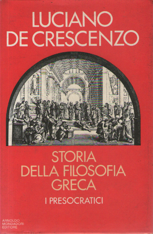 Storia della filosofia greca. I presocratici.