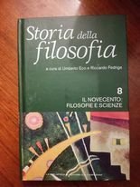 Storia della filosofia: il novecento filosofie e scienze. Vol8