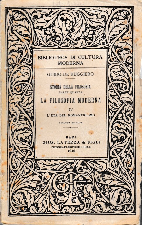 Storia della Filosofia. La filosofia moderna IV, l'età del romanticismo