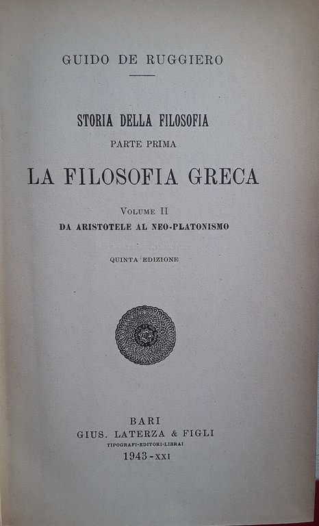 Storia della filosofia. Parte prima. La filosofia greca. Volumi 1-2