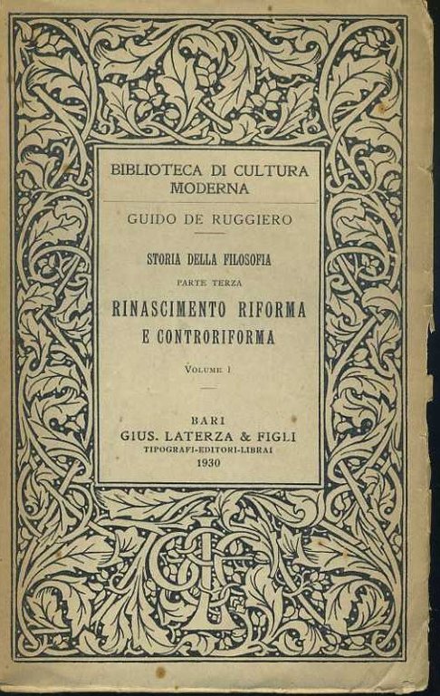 Storia della filosofia. Parte terza. Rinascimento riforma e controriforma. Vol. …