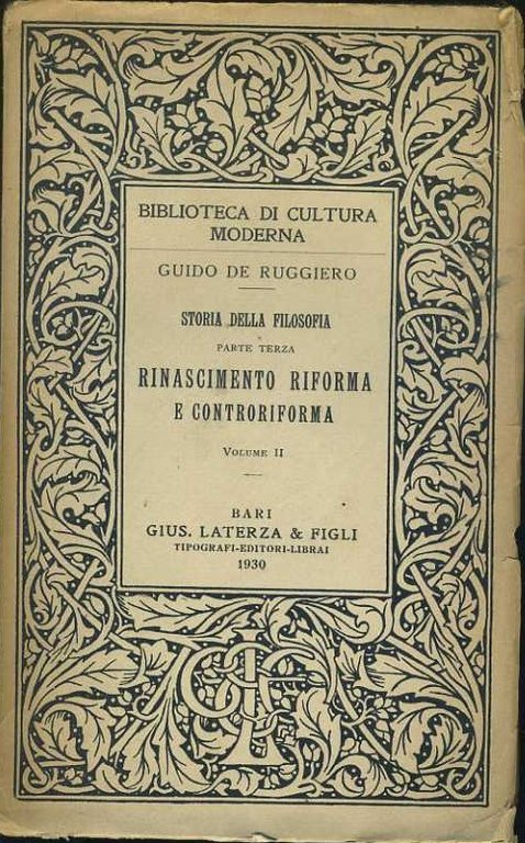Storia della filosofia. Parte terza. Rinascimento riforma e controriforma. Vol. …