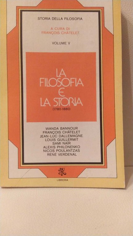 Storia della filosofia. Vol. V .La filosofia e la storia.