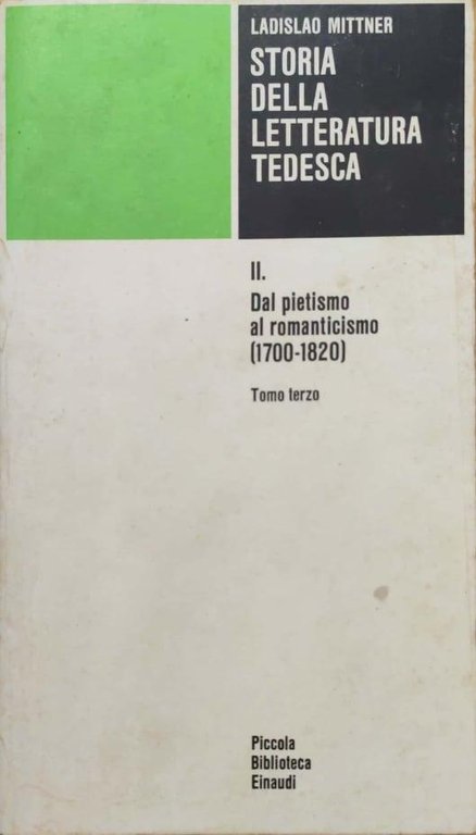 Storia della letteratura tedesca. Dal pietismo al romanticismo (1700-1820) Vol. …