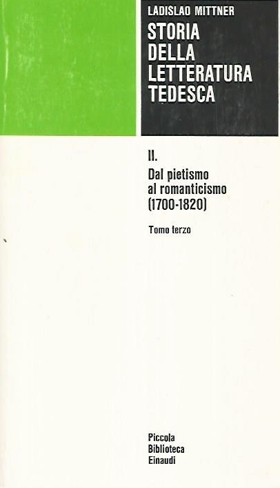 Storia della letteratura tedesca. Volume II: Dal pietismo al romanticismo. …