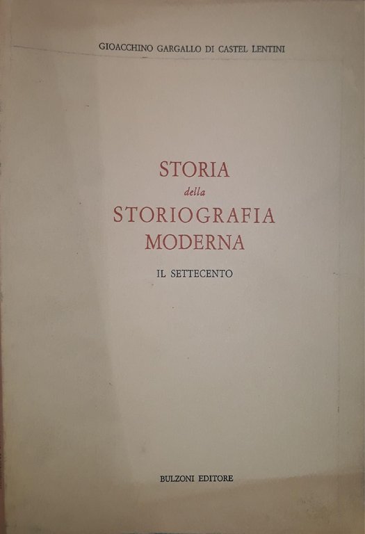 Storia della Storiografia Moderna: Il Settecento | Immagine Gallery 2