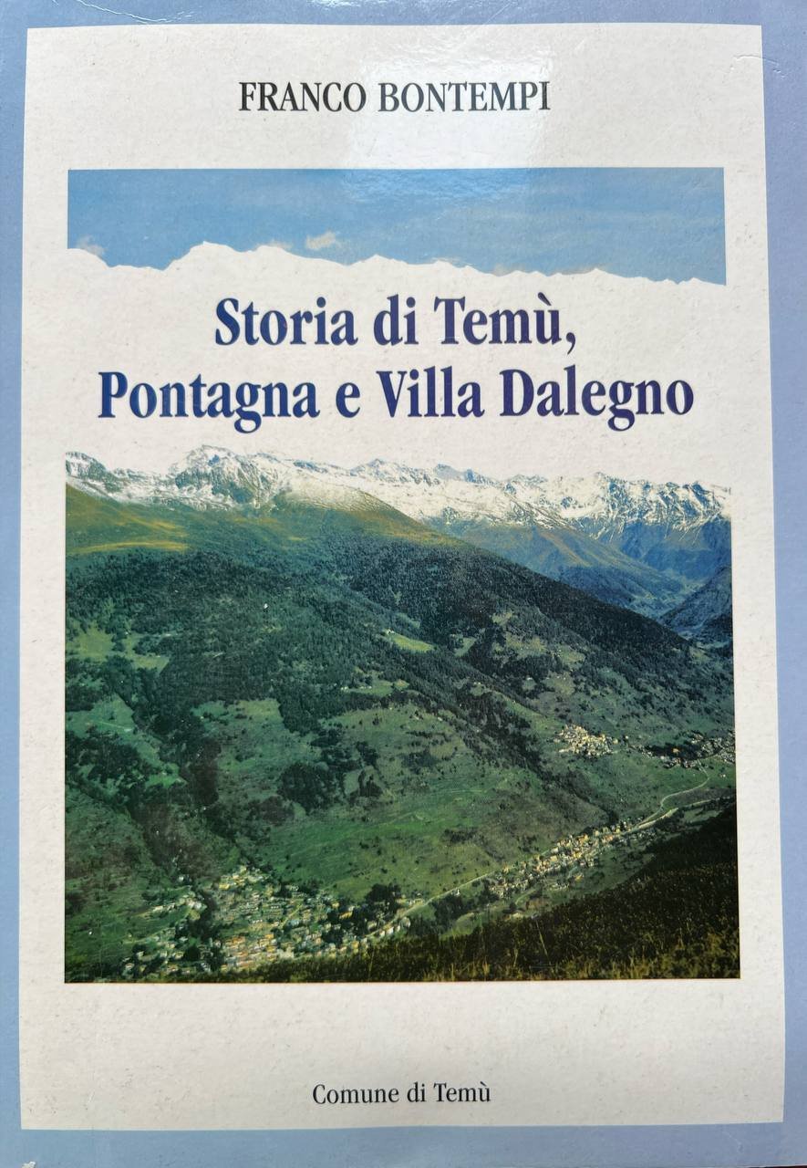 Storia di Temù, Pontagna e Villa Dalegno | Immagine principale