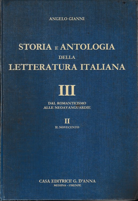 Storia e antologia della letteratura italiana. Con una sezione di …