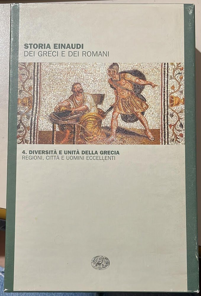 Storia Einaudi dei Greci e dei Romani, n.4 diversità e …