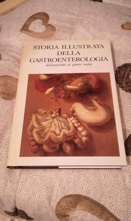 Storia illustrata della gastroenterologia dell'antichità ai giorni nostri