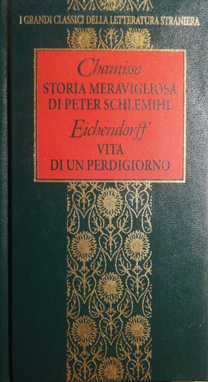 Storia meravigliosa di Peter Schlemihl - Vita di un perdigiorno