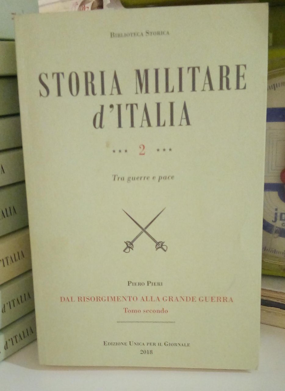 Storia Militare d'Italia. vol. 2, tomo II.