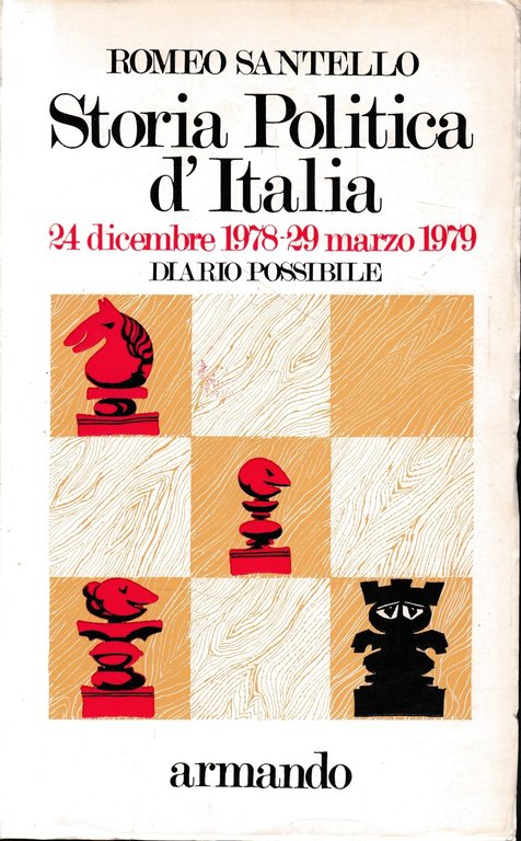 Storia Politica d'Italia. 24 dicembre 1978-29 marzo 1979. Diario possibile