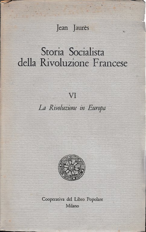 Storia Socialista della Rivoluzione Francese, vol 6^ La Rivoluzione in … | Immagine Gallery 2