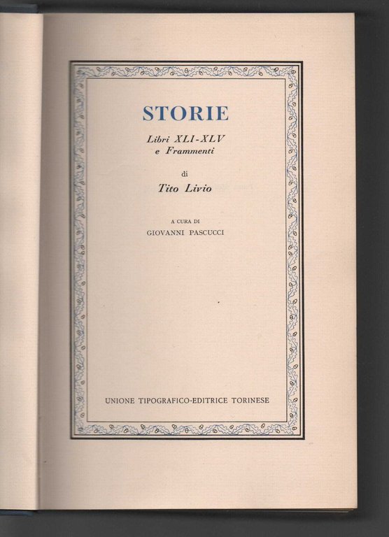 Storie di Tito Livio. Libri XLI-XLV