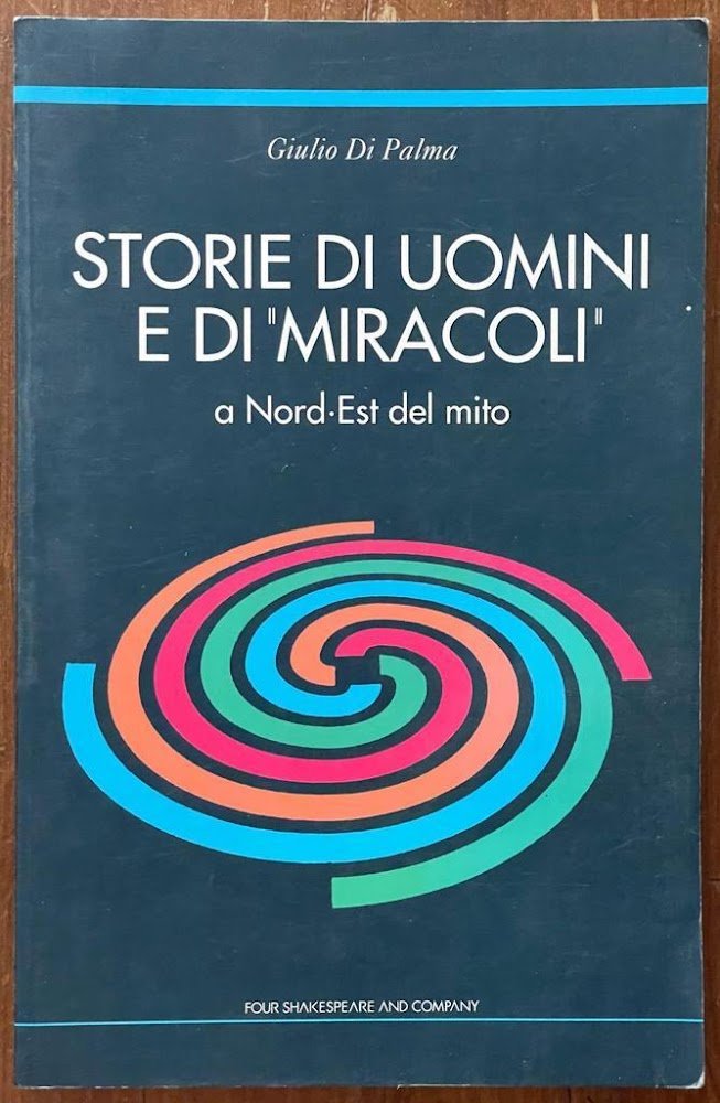 Storie di uomini e di miracoli. A nord - est … | Immagine principale