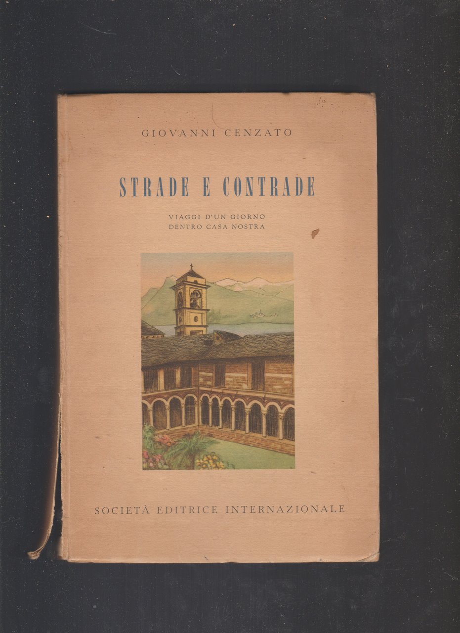 Strade e contrade. Viaggi di un giorno dentro casa nostra