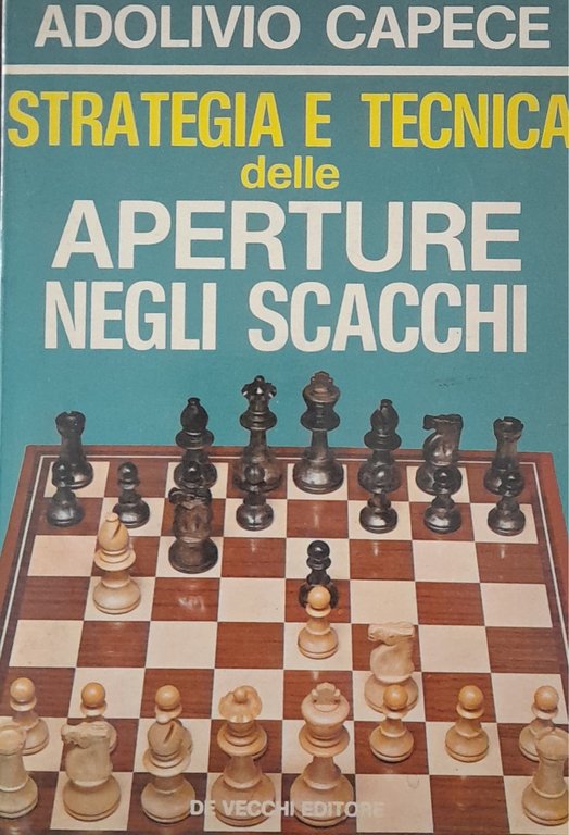 Strategia e tecnica delle aperture negli scacchi