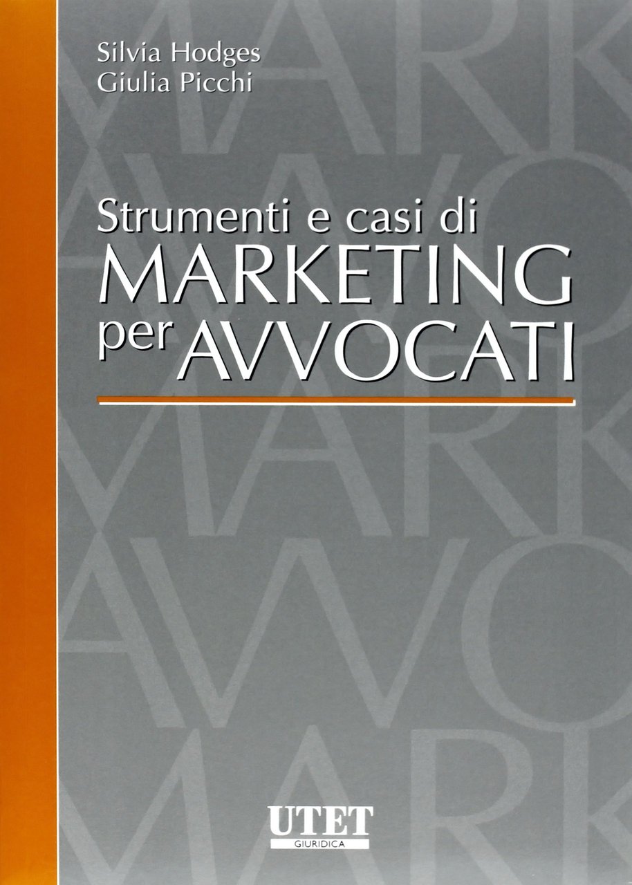 Strumenti e casi di marketing per avvocati