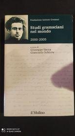 Studi gramsciani nel mondo 2000-2005