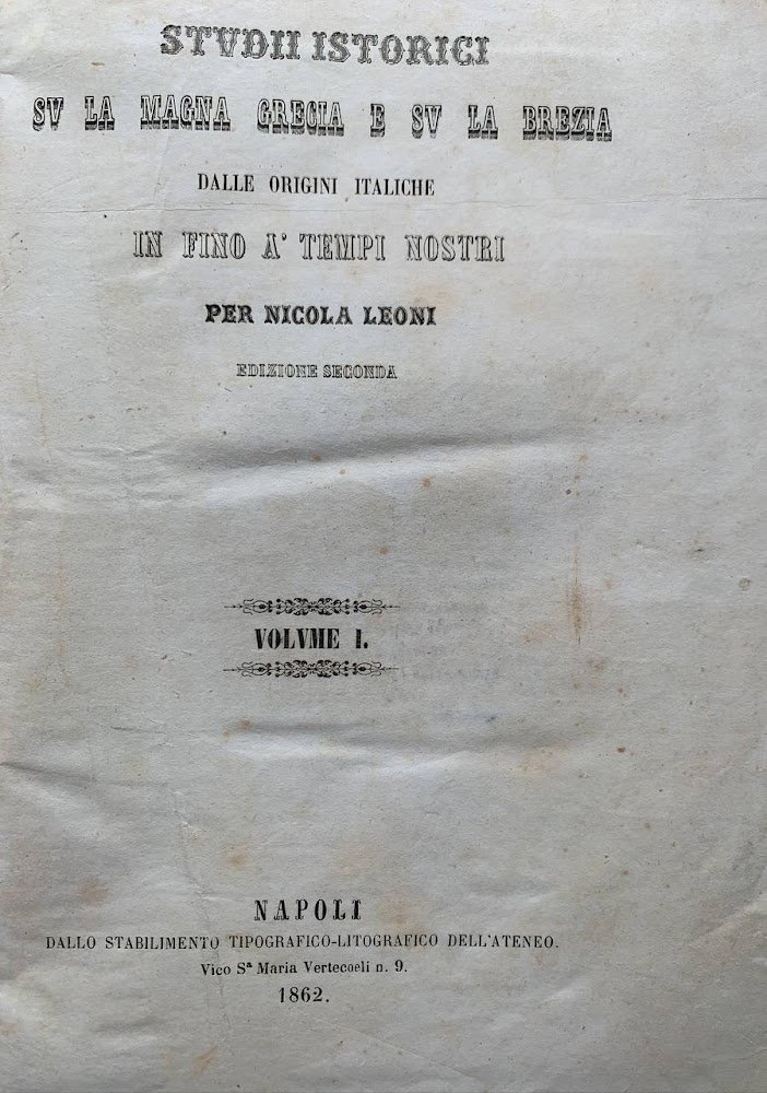 Studi istorici su la Magna Grecia e su la Brezia …