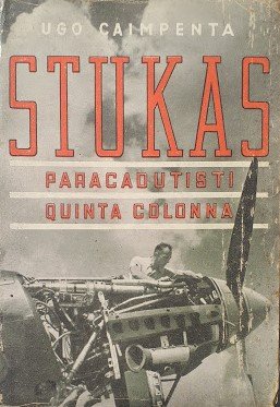 Stukas, paracadutisti quinta colonna | Immagine Gallery 2