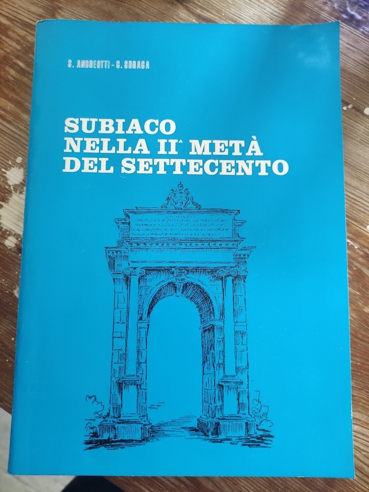 Subiaco nella II metà del settecento