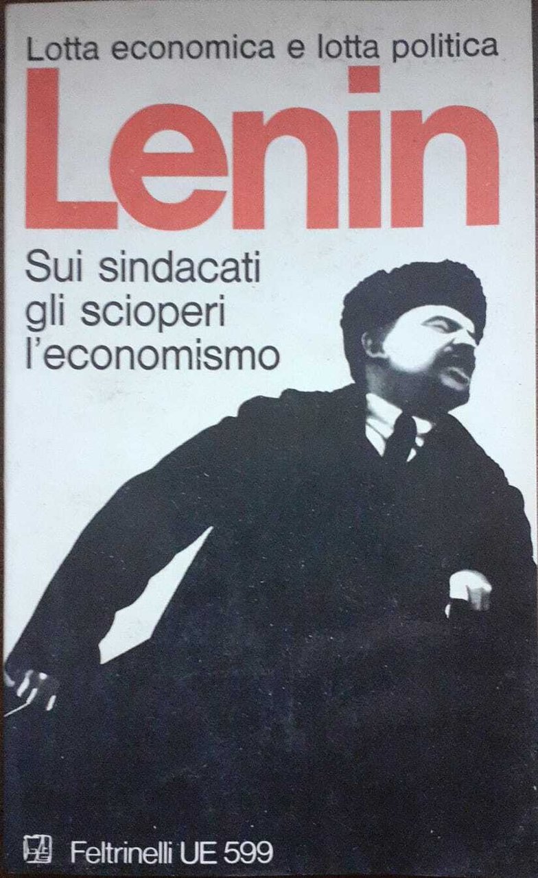 Sui sindacati, gli scioperi, l'economismo | Immagine principale