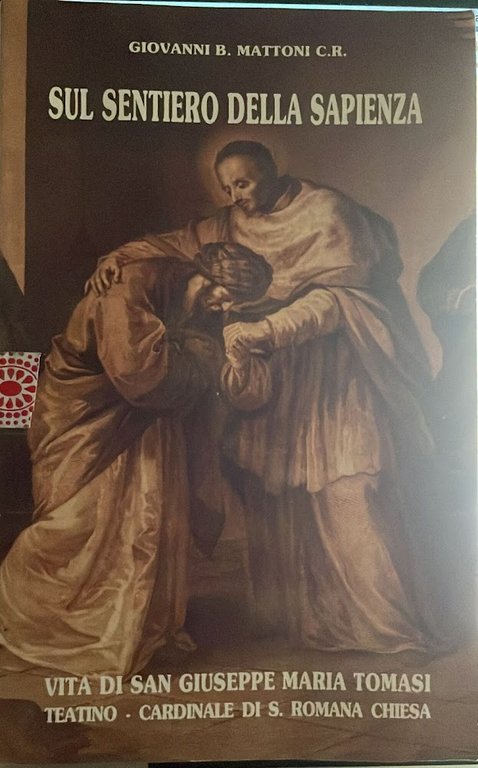 Sul sentiero della sapienza. Vita di San Giuseppe Maria Tomasi