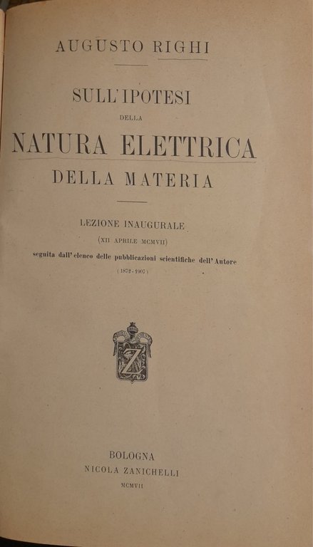 Sull'ipotesi della natura elettrica della materia. Lezione inagurale