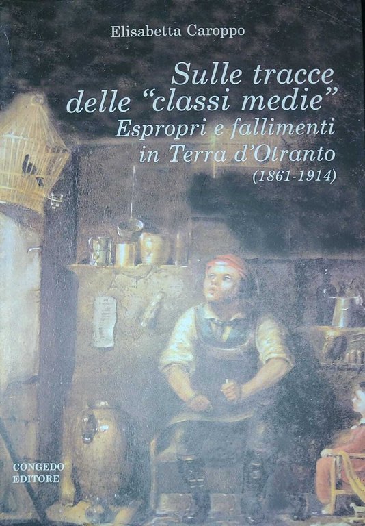 Sulle tracce delle "classi medie" espropri e fallimenti in terra …