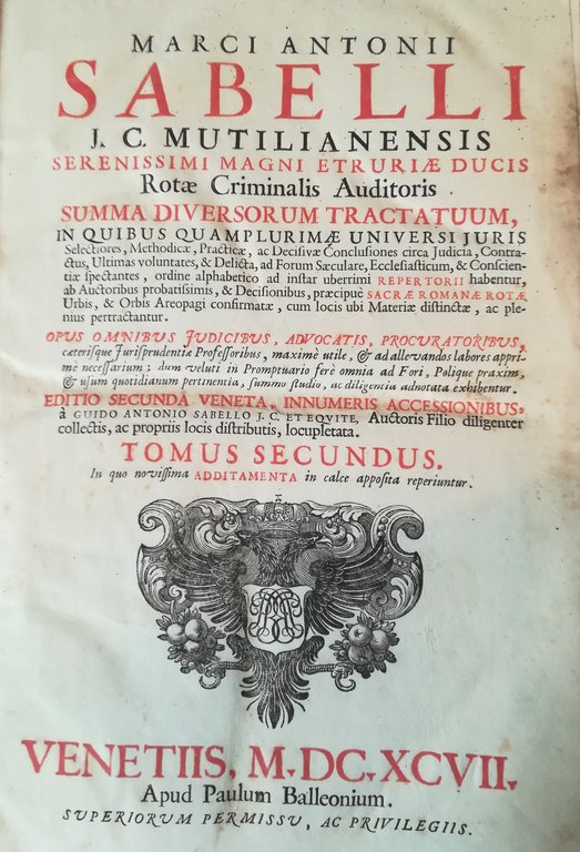 Summa diversorum tractatuum, in quibus quamplurimae universi juris (...). II. …