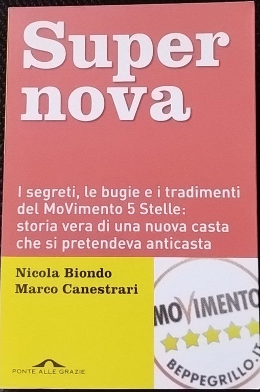 Supernova. I segreti, le bugie e i tradimenti del MoVimento … | Immagine Gallery 2