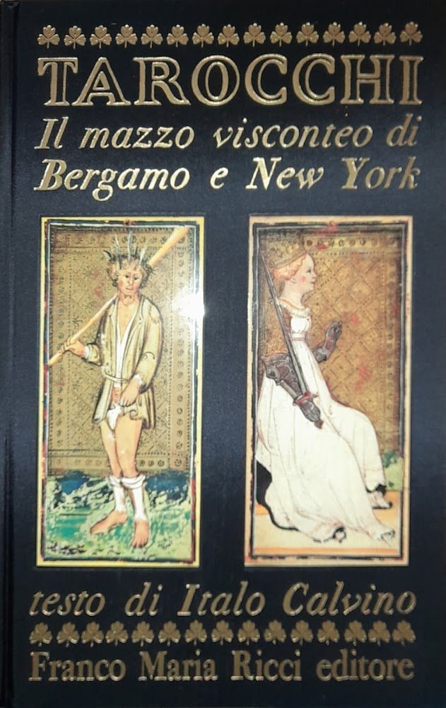 Tarocchi. Il mazzo visconteo di Bergamo e New York. Testo …