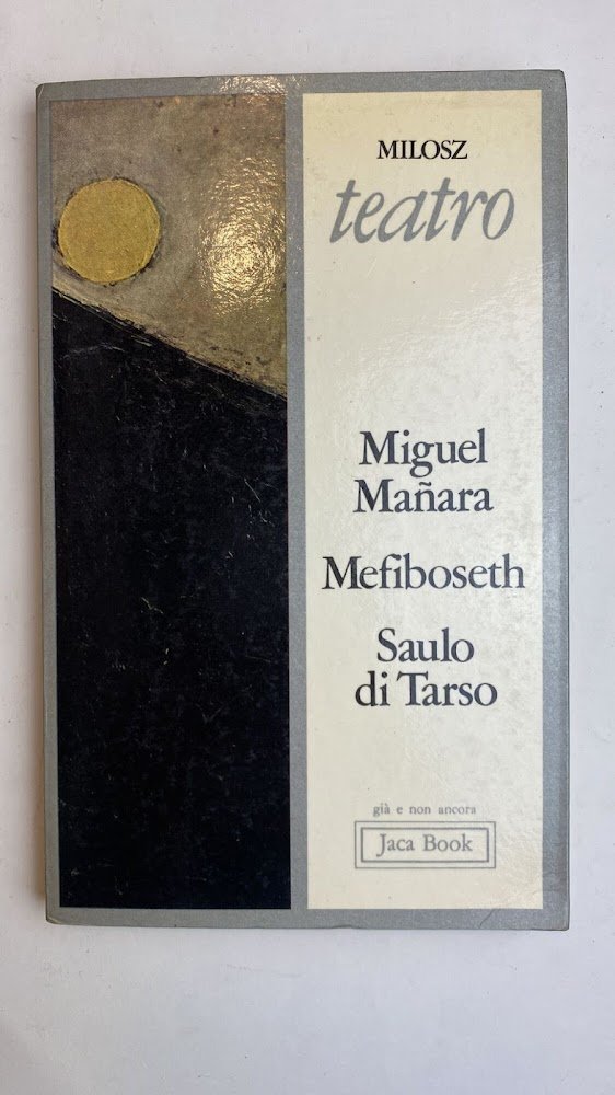 Teatro. Miguel Manara Mefiboseth Saulo di Tarso