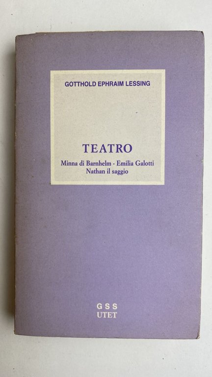 TEATRO. Minnadi Barnhelm - Emilia Galotti - Nathan il saggio