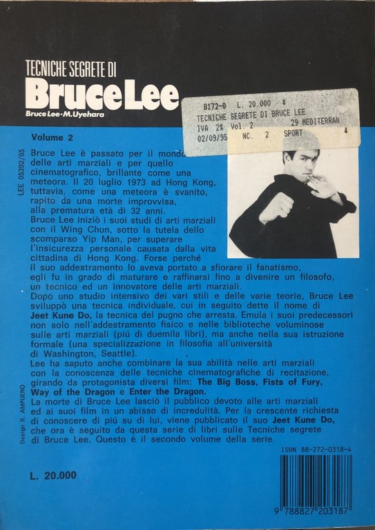 Tecniche segrete di Bruce Lee. Tecniche di base . Vol. …