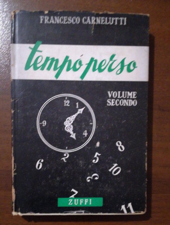 Tempo perso. Volume I e Volume II