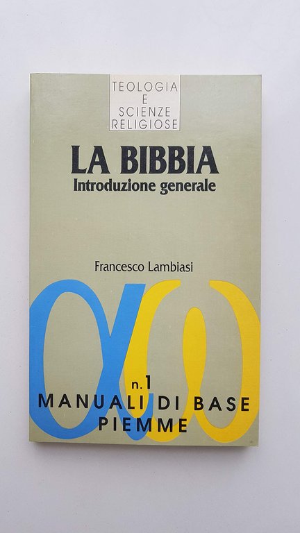 Teologia e scienze religiose. La bibbia. Introduzione generale