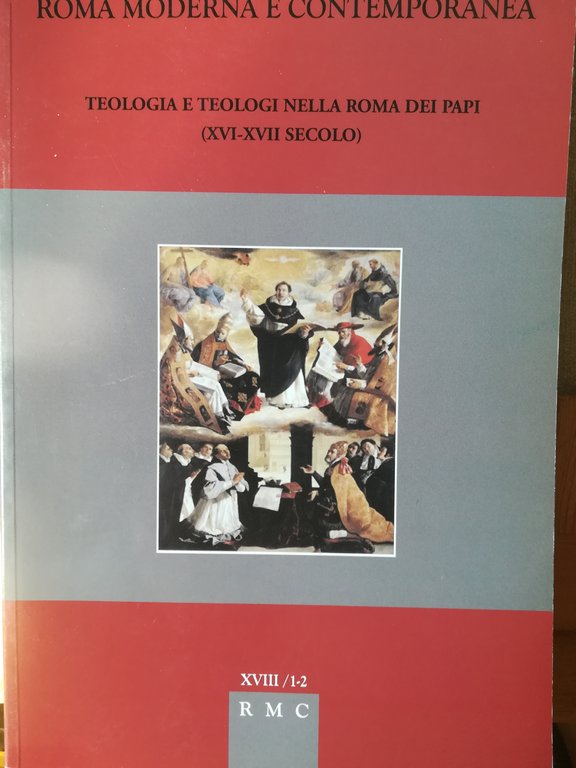 Teologia e teologi nella Roma dei Papi (XVI-XVII secolo). Roma …