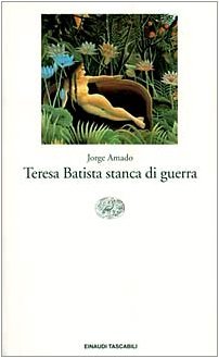 Teresa Batista stanca di guerra