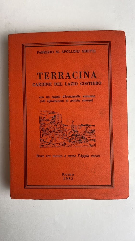 Terracina. Cardine del Lazio costiero