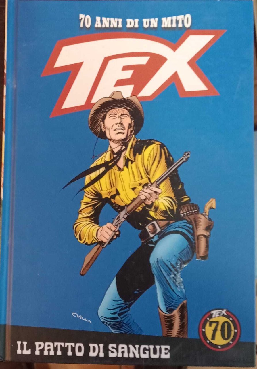 Tex. 70 anni di un mito. Il patto di sangue.