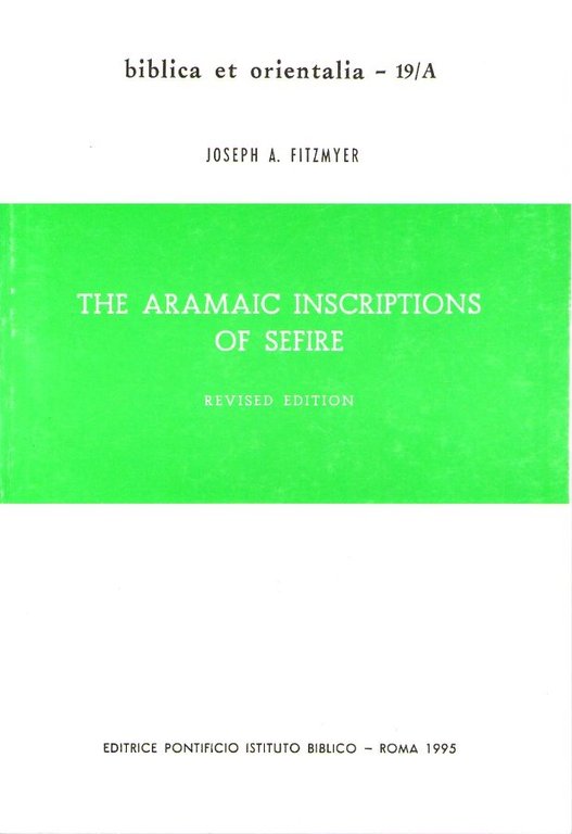 THE ARAMAIC INSCRIPTIONS OF SEFIRE