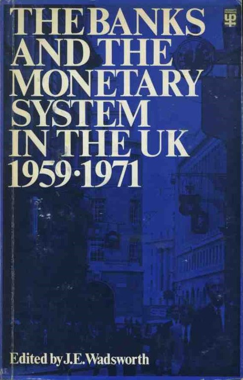 The banks and the monetary system in the UK 1959 … | Immagine Gallery 2